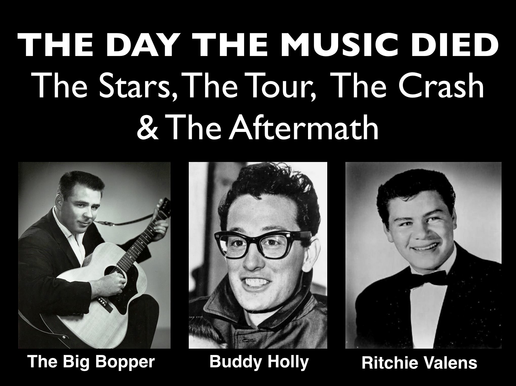THE DAY THE MUSIC DIED: THE STARS, THE TOUR, THE CRASH & THE AFTERMATH