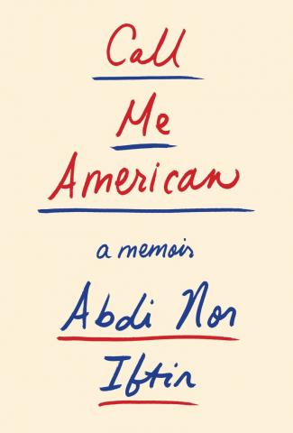 Author Works: Adbi Nor Iftin - Call Me American (Online)