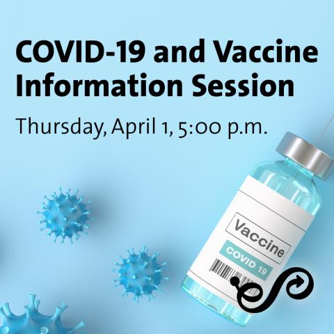  COVID-19 and Vaccine Information Session (Online)