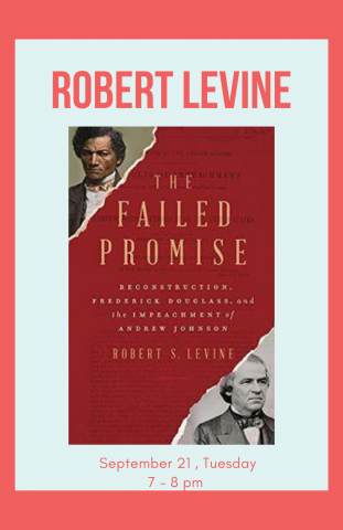 The Failed Promise: Reconstruction, Frederick Douglass, and the Impeachment of Andrew Johnson