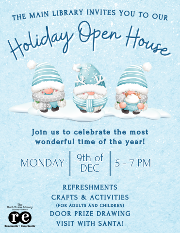 flyer for the main library's holiday open house with gnomes, snowflakes, 