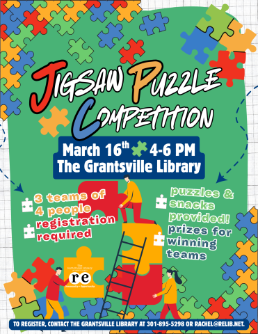 Jigsaw Puzzle Competition happening at the Grantsville Library on March 16th from 4-6 pm, 3 teams of 4 people, registration required, snacks & puzzles provided, prizes for winning teams; decorative images of puzzle pieces and people building large puzzle on ladder, Ruth Enlow Library of Garrett County Community + Opportunity logo