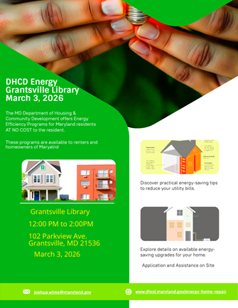 Maryland Department of Housing and Community Development Energy Efficiency Programs Resident Assistance event at the Grantsville Library on March 3, 2026 from 12 to 2 pm