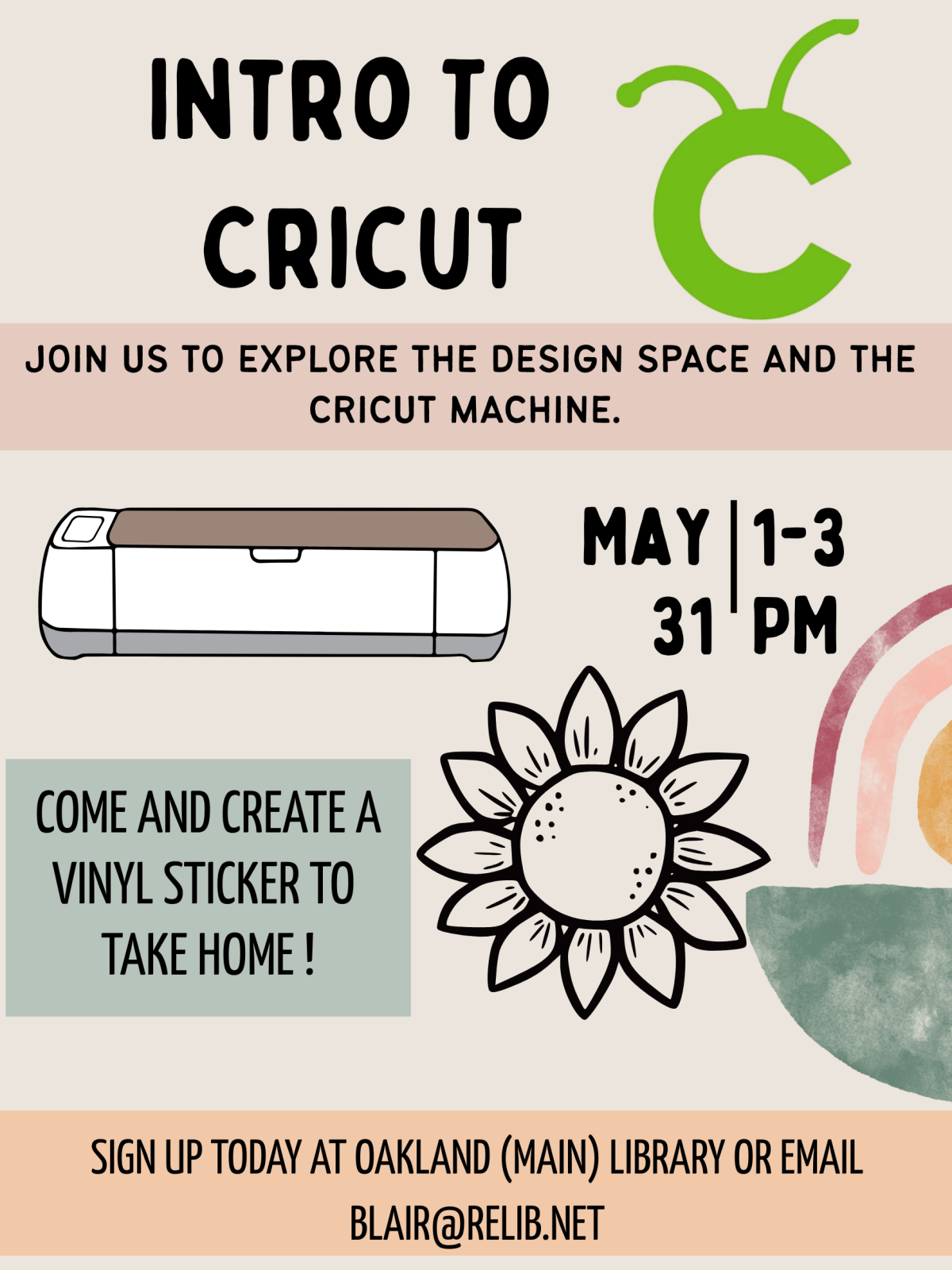 May 31st at 1pm to 3pm. Come along and make a vinyl sticker!
